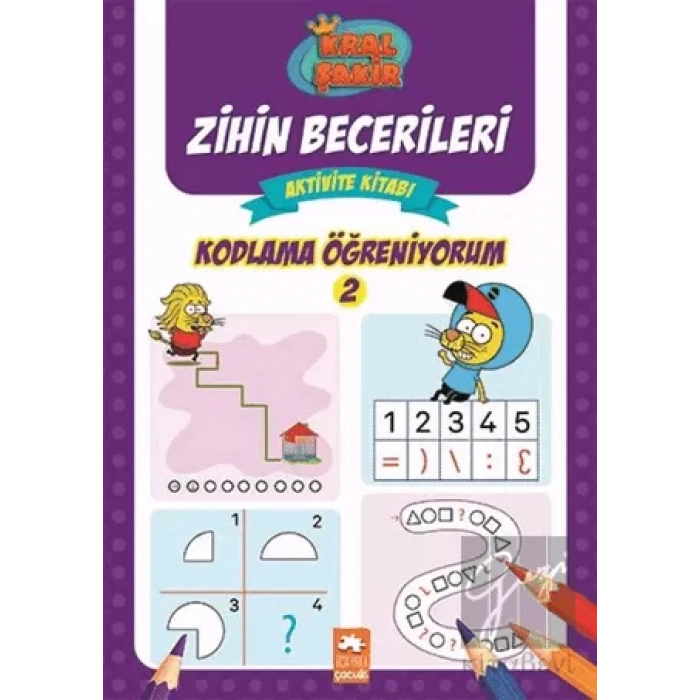 Kral Şakir Zihin Becerileri Aktivite Kitabı - Kodlama Öğreniyorum 2