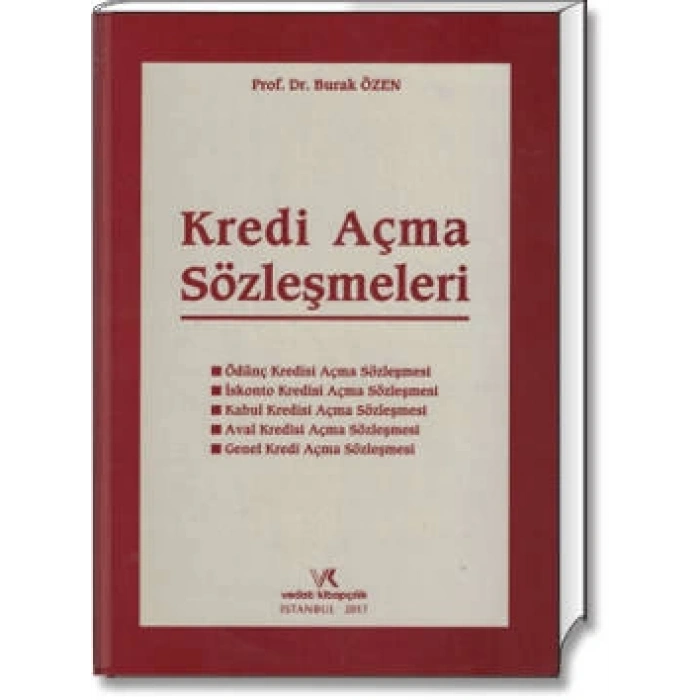 KREDİ AÇMA SÖZLEŞMELERİ / BURAK ÖZEN / 2017