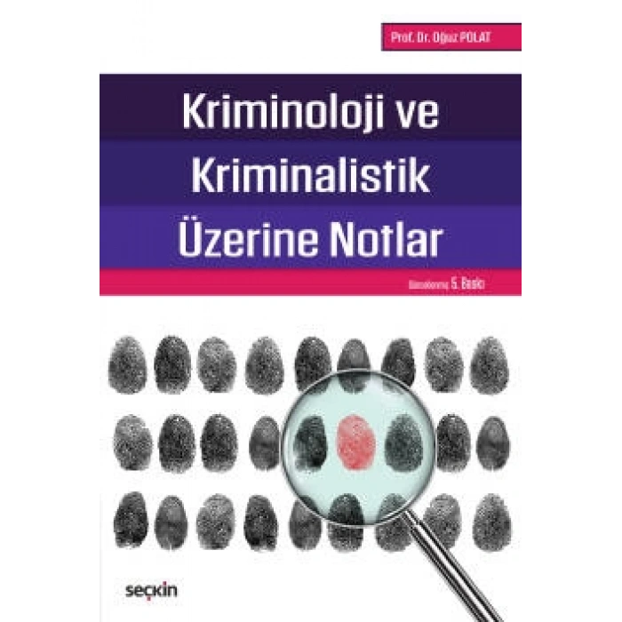 Kriminoloji ve Kriminalistik Üzerine Notlar