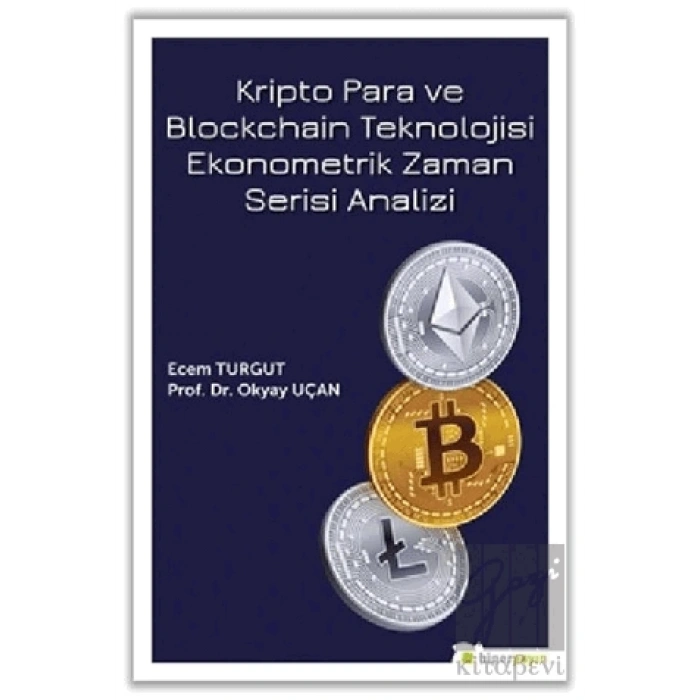Kripto Para ve Blockchain Teknolojisi Ekonometrik Zaman Serisi Analizi
