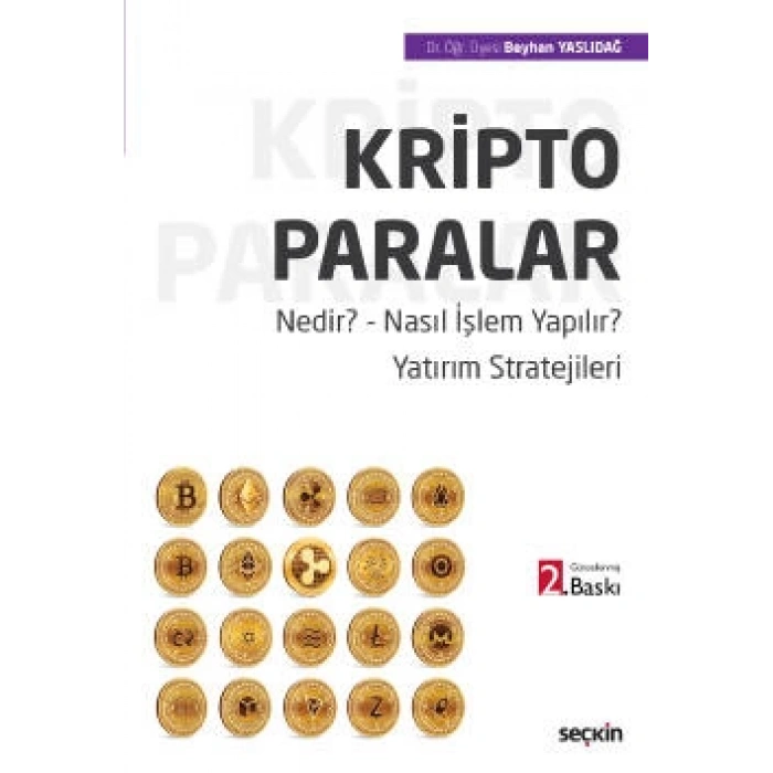 Kripto Paralar Nedir? ¦ Nasıl İşlem Yapılır? ¦ Yatırım Stratejileri