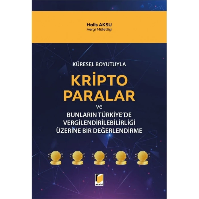 Kripto Paralar ve Bunların Türkiyede Vergilendirilebilirliği Üzerine Bir Değerlendirme