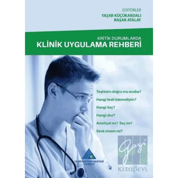Kritik Durumlarda Klinik Uygulama Rehberi