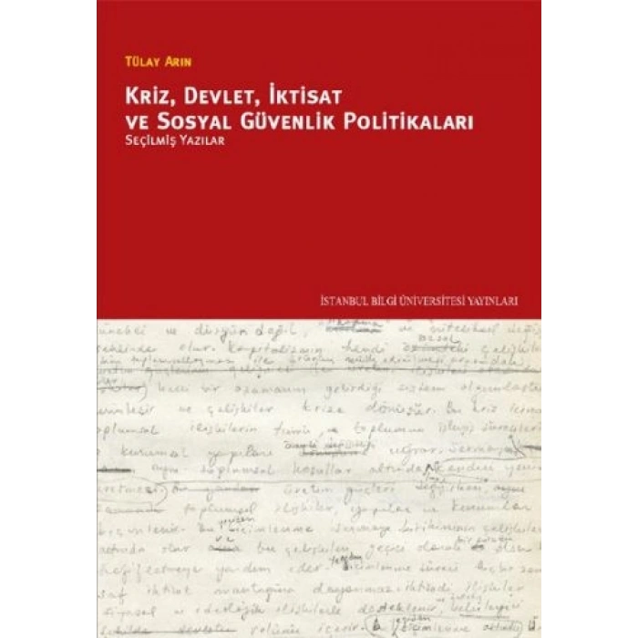 Kriz, Devlet, İktisat ve Sosyal Güvenlik Politikaları