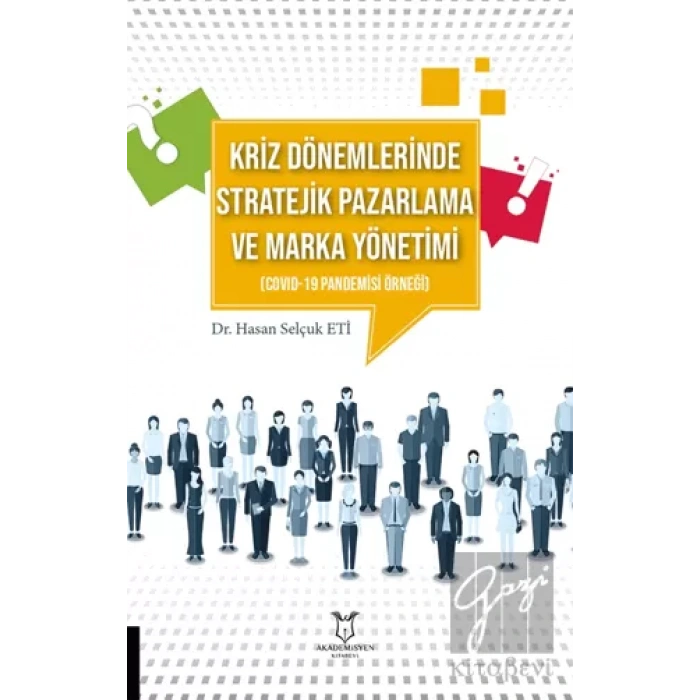 Kriz Dönemlerinde Stratejik Pazarlama ve Marka Yönetimi