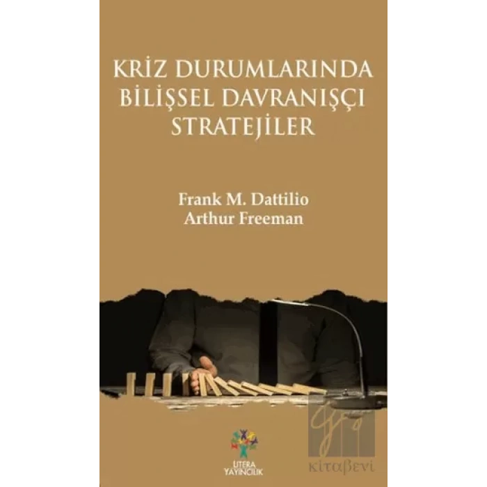 Kriz Durumlarında Bilişsel Davranışçı Stratejiler