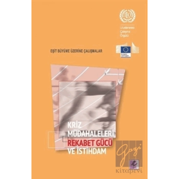 Kriz Müdahaleleri Rekabet Gücü ve İstihdam