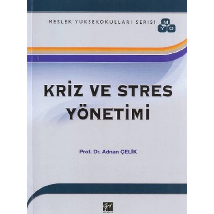 Kriz ve Stres Yönetimi - Prof. Dr. Adnan Çelik