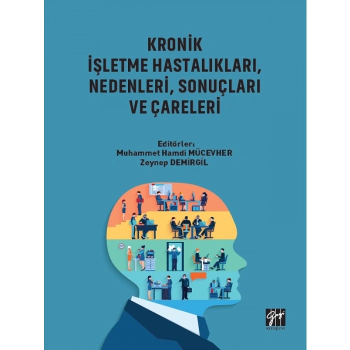 Kronik İşletme Hastalıkları, Nedenleri, Sonuçları ve Çareleri