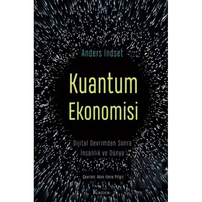 Kuantum Ekonomisi Dijital Devrimden Sonra İnsanlık ve Dünya