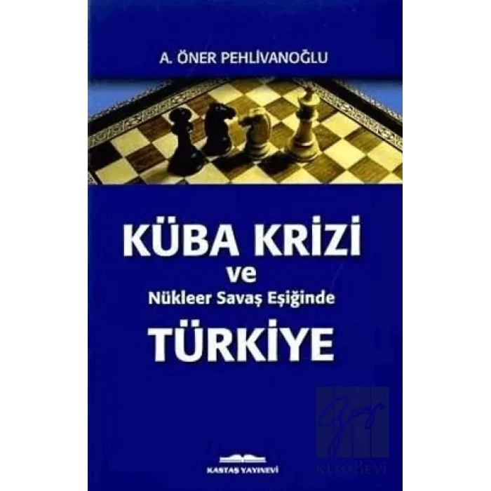 Küba Krizi ve Nükleer Savaş Eşiğinde Türkiye
