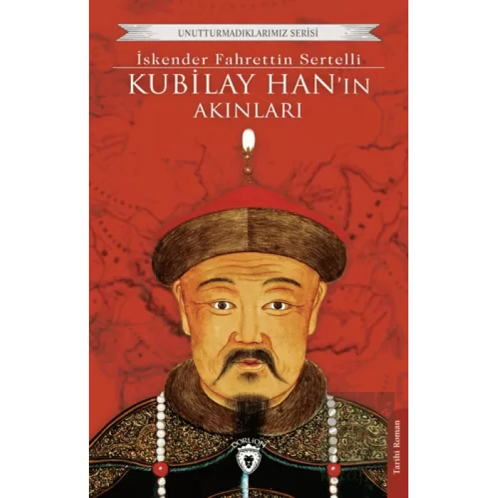 Kubilay Han’ın Akınları