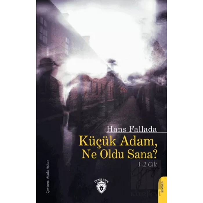 Küçük Adam, Ne Oldu Sana?