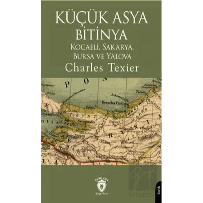Küçük Asya Bitinya Kocaeli Sakarya Bursa Ve Yalova
