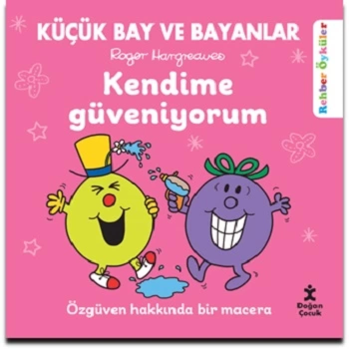 Küçük Bay Ve Bayanlar Rehber Öyküler Kendime Güveniyorum