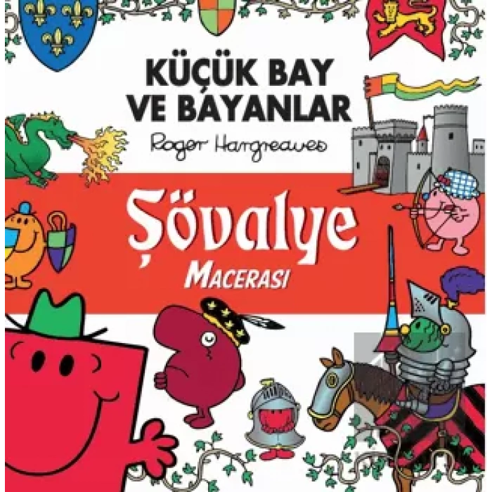 Küçük Bay Ve Bayanlar Şövalye Macerası