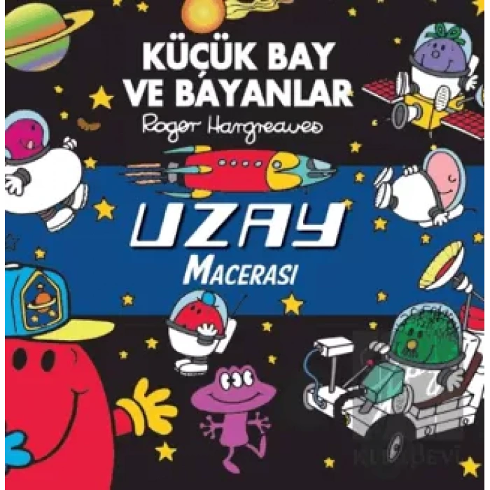 Küçük Bay Ve Bayanlar Uzay Macerası