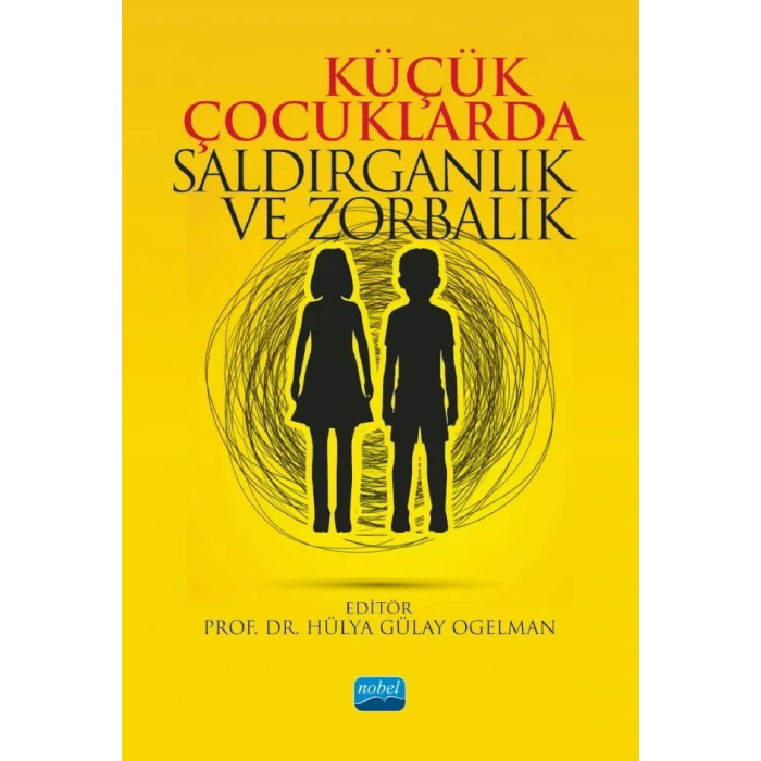 Küçük Çocuklarda Saldırganlık ve Zorbalık