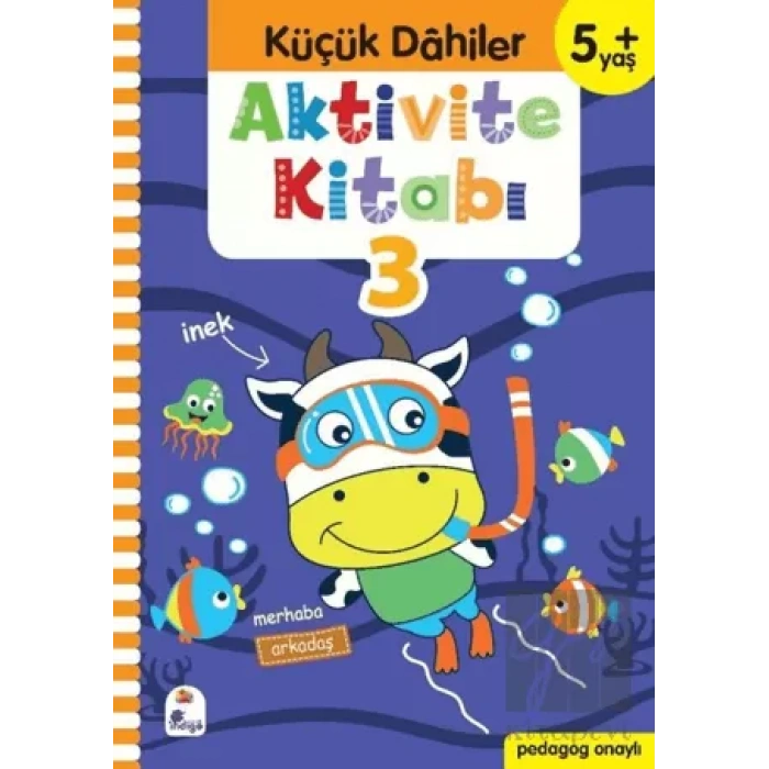Küçük Dahiler Aktivite Kitabı 3 (5+ Yaş)