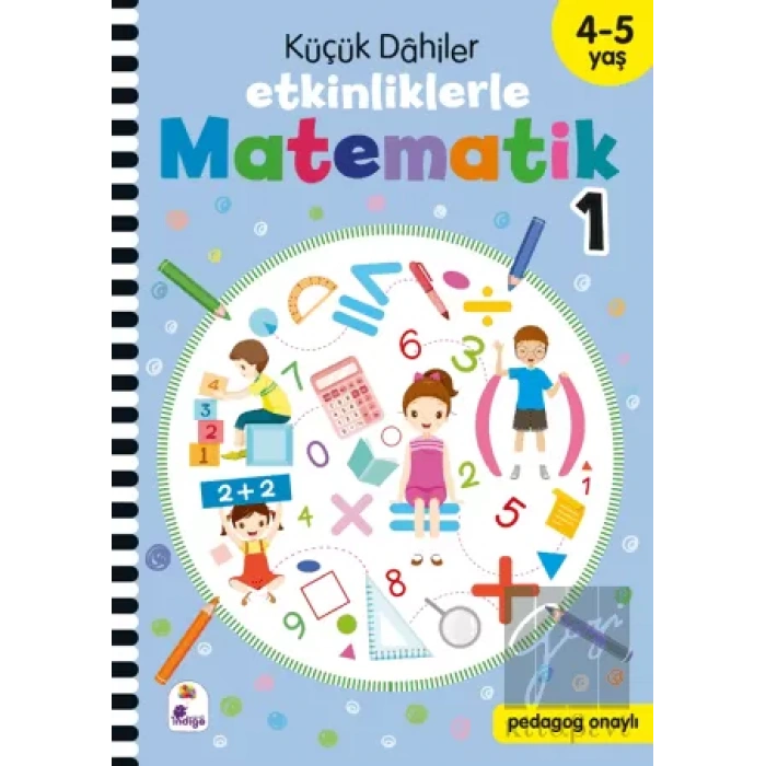 Küçük Dahiler – Etkinliklerle Matematik 1. Kitap (4-5 Yaş )