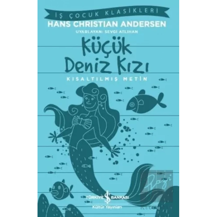 Küçük Deniz Kızı - Kısaltılmış Metin