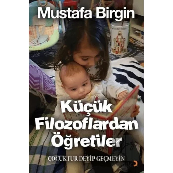 Küçük Filozoflardan Öğretiler