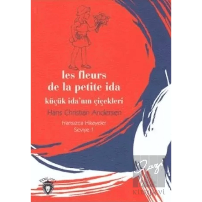 Küçük İdanın Çiçekleri Fransızca Hikayeler Seviye 1