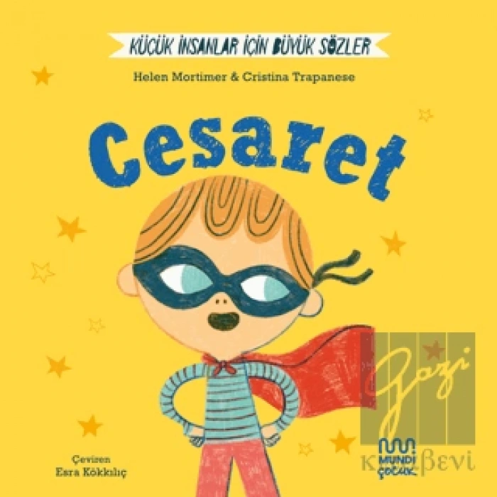 Küçük İnsanlar İçin Büyük Sözler: Cesaret