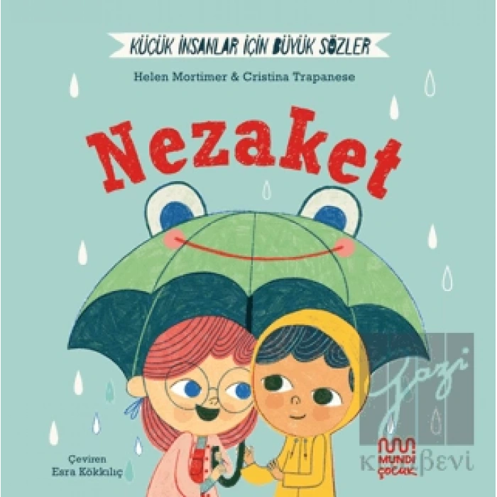 Küçük İnsanlar İçin Büyük Sözler: Nezaket