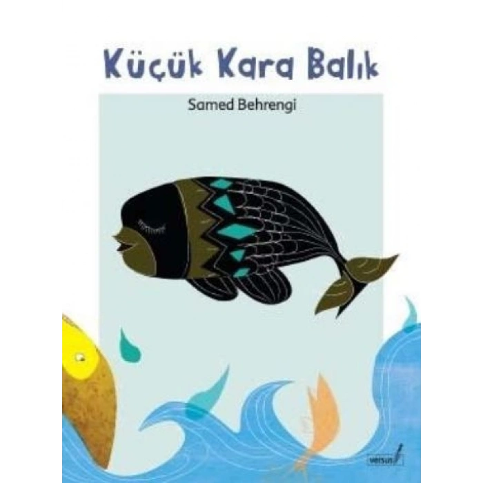 Küçük Kara Balık VERSUS