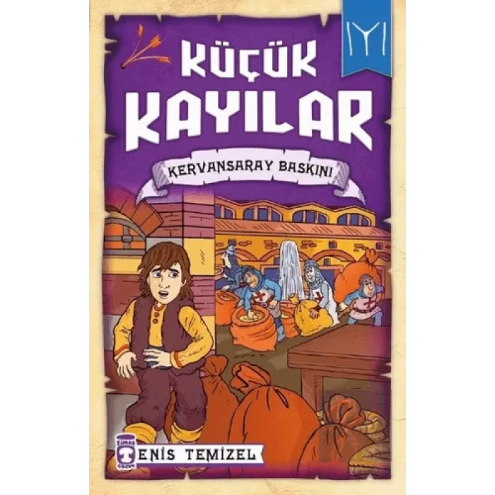 Küçük Kayılar - Kervansaray Baskını