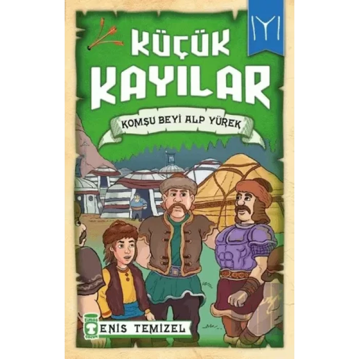 Küçük Kayılar - Komşu Beyi Alp Yürek
