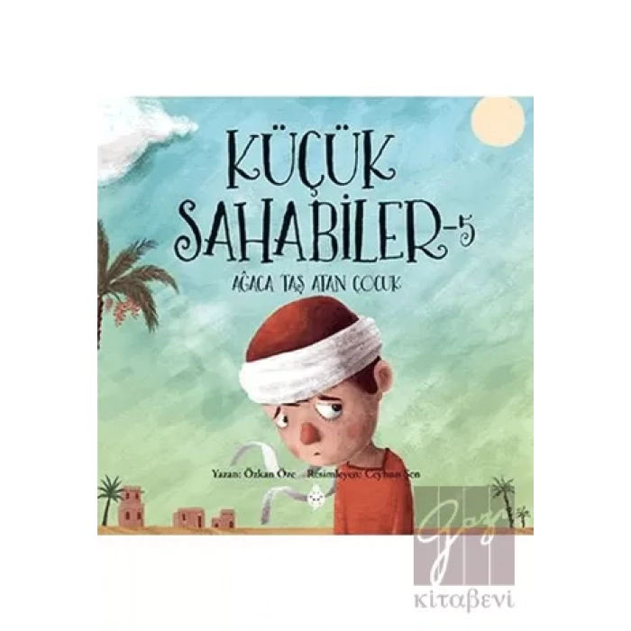 Küçük Sahabiler 5: Ağaca Taş Atan Çocuk