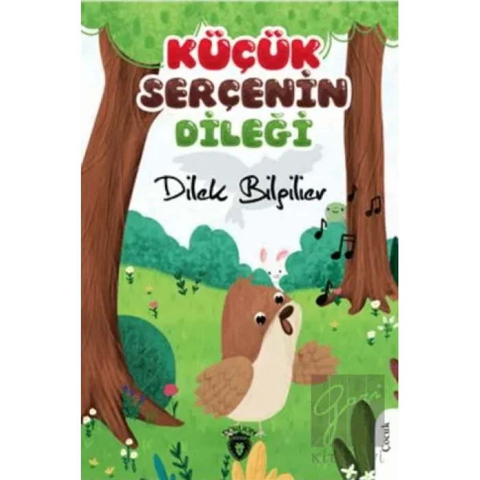 Küçük Serçenin Dileği