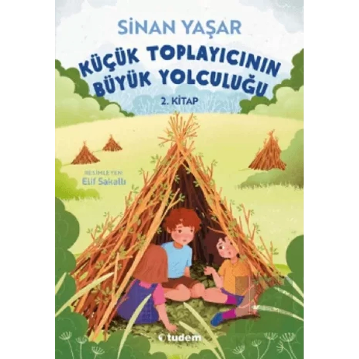 Küçük Toplayıcının Büyük Yolculuğu 2. Kitap