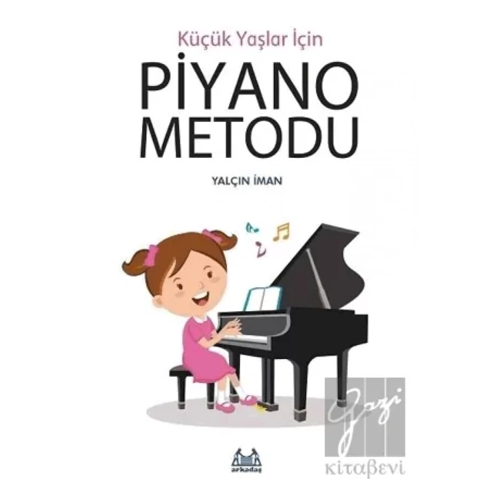 Küçük Yaşlar İçin Piyano Metodu