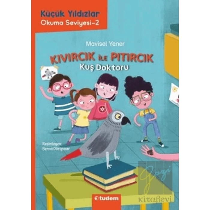 Küçük Yıldızlar: Kıvırcık ile Pıtırcık Kuş Doktoru