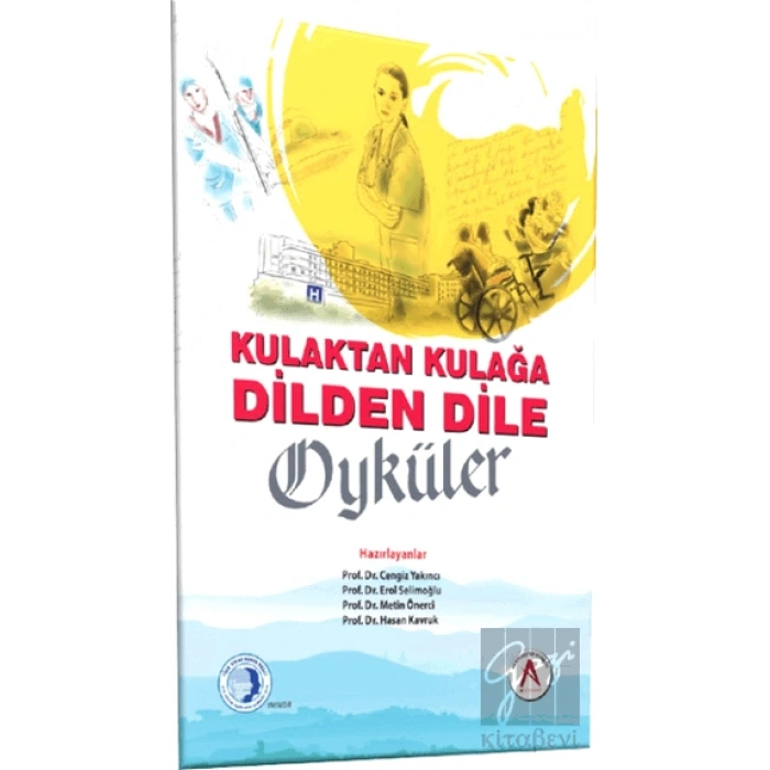 Kulaktan Kulağa Dilden Dile Öyküler