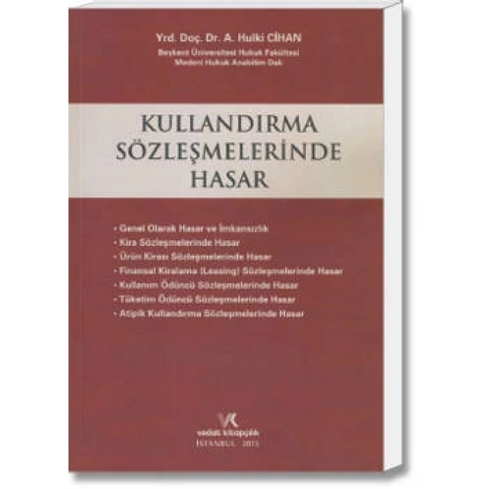KULLANDIRMA SÖZLEŞMELERİNDE HASAR / A.H.CİHAN
