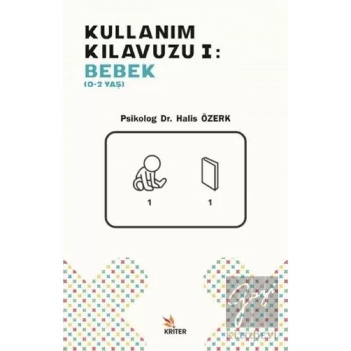 Kullanım Kılavuzu 1 - Bebek (0-2 Yaş)