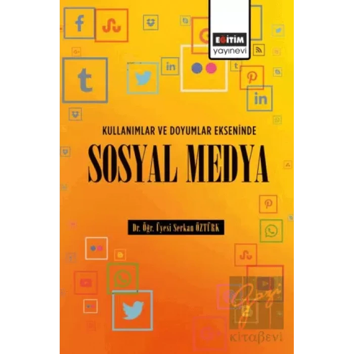 Kullanımlar ve Doyumlar Ekseninde Sosyal Medya
