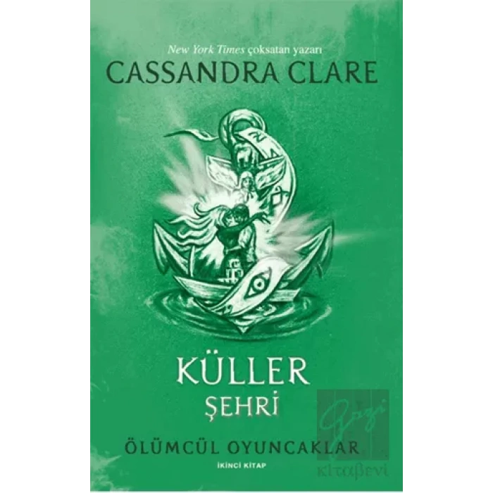 Ölümcül Oyuncaklar 2. Kitap - Küller Şehri