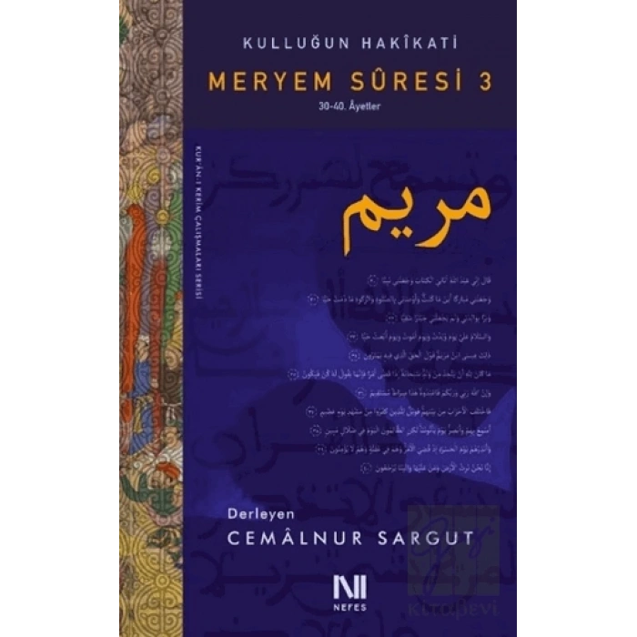 Kulluğun Hakikati - Meryem Suresi 3 (30-40. Ayetler)