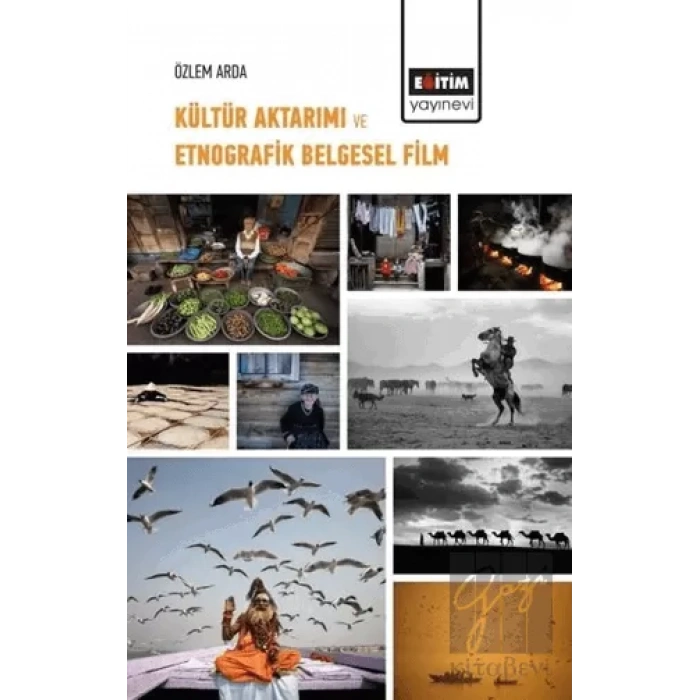 Kültür Aktarımı ve Etnografik Belgesel Film