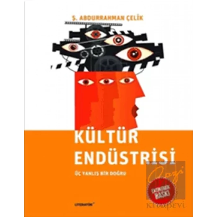 Kültür Endüstrisi LİTERATÜR Ekonomik Baskı