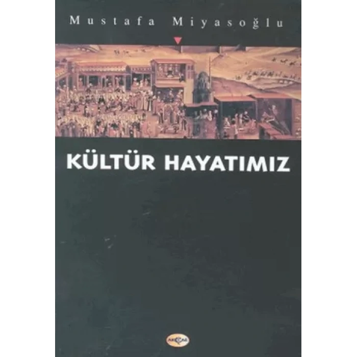 Kültür Hayatımız