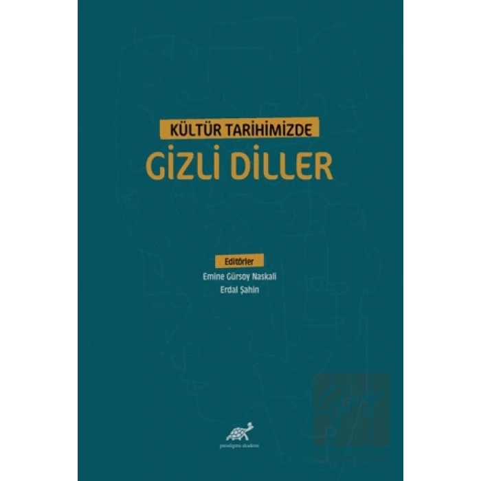 Kültür Tarihimizde Gizli Diller
