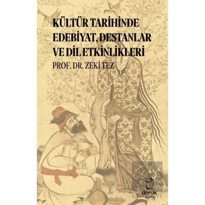 Kültür Tarihinde Edebiyat, Destanlar ve Dil Etkinlikleri