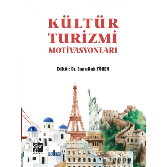 Kültür Turizmi Motivasyonları - Dr. Emrullah TÖREN