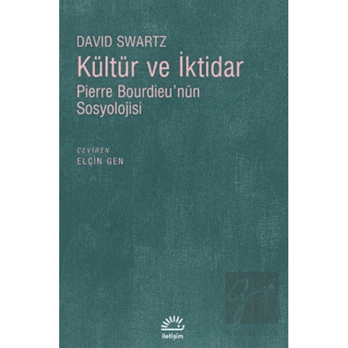 Kültür ve İktidar: Pierre Bourdieunün Sosyolojisi